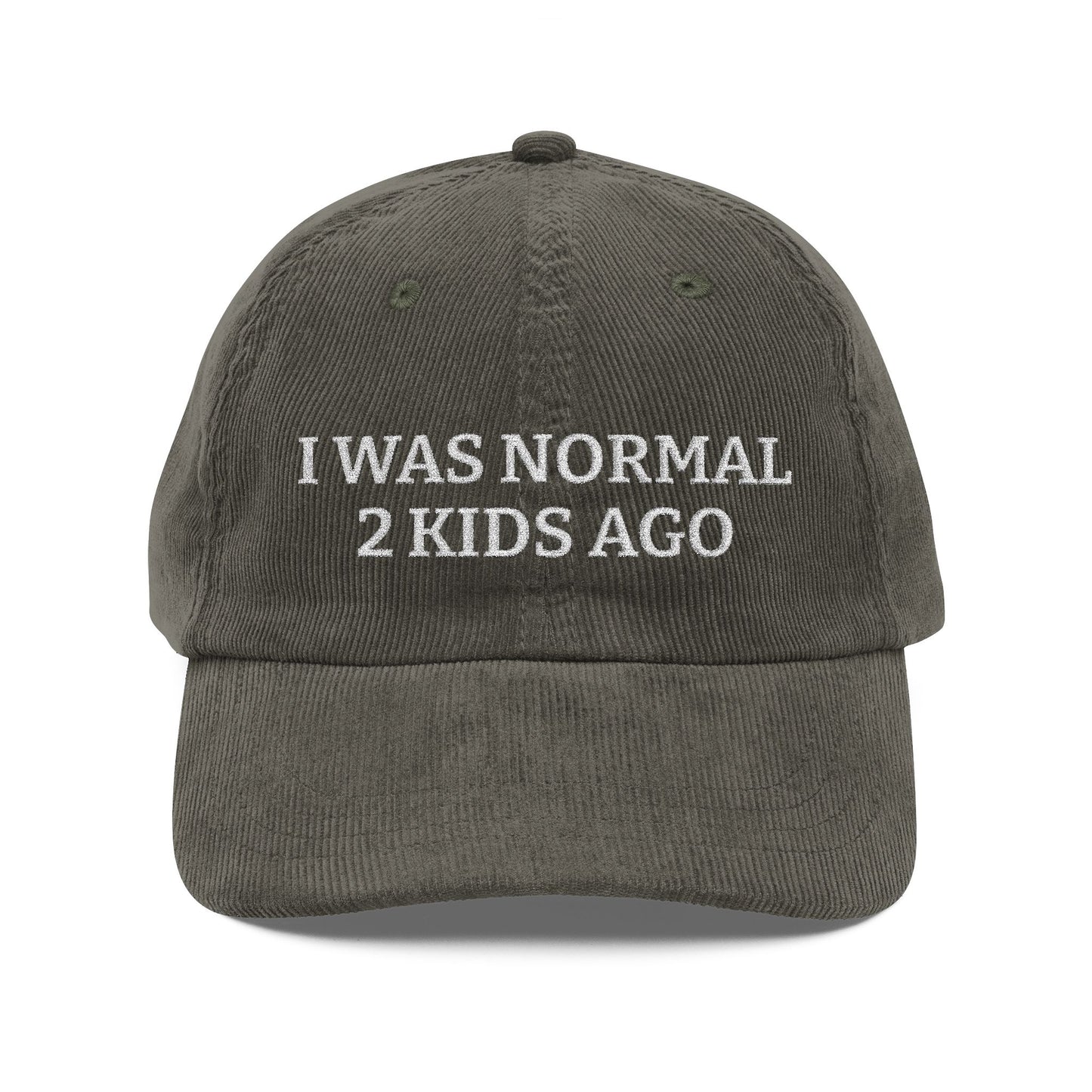 "I Was Normal 2 Kids Ago" Embroidered Corduroy Cap
