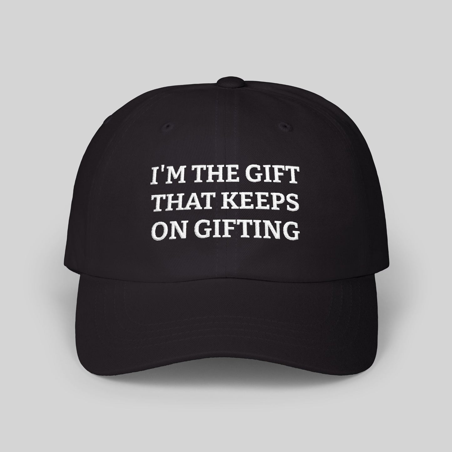 Sassy "I'm the Gift That Keeps on Gifting" Classic Dad Cap