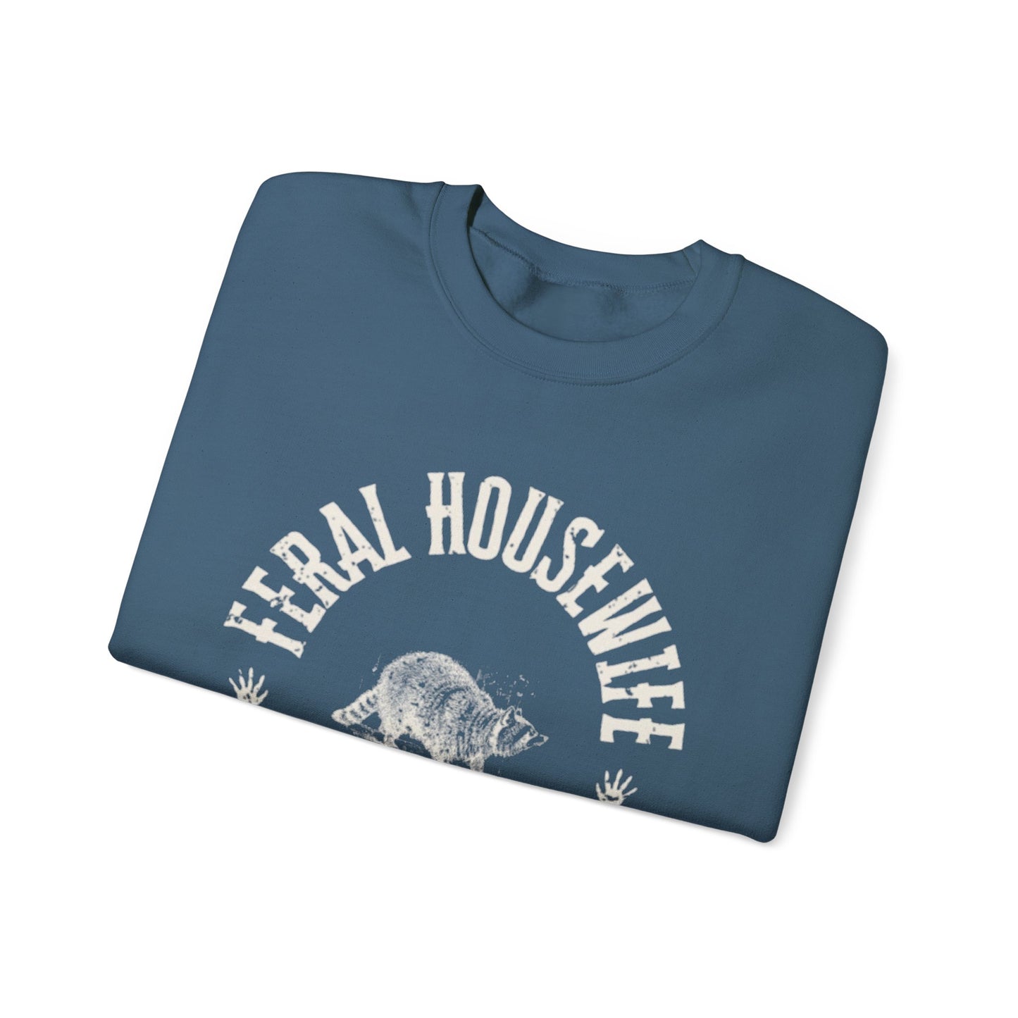 Feral Housewife Sweatshirt, Racoon Mom Gift, Midwest Mom Aestetic, Wife Sweatshirts, Gift for-her