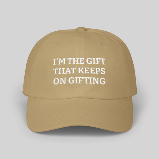 Sassy "I'm the Gift That Keeps on Gifting" Classic Dad Cap