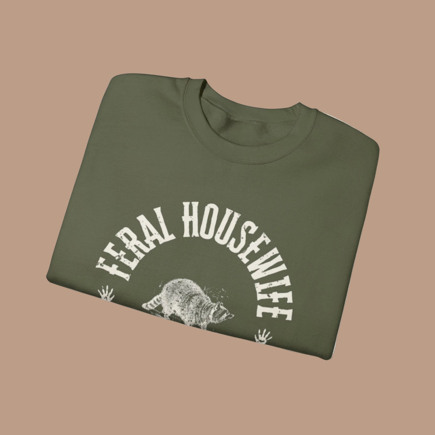 Feral Housewife Sweatshirt | Racoon Mom Gift