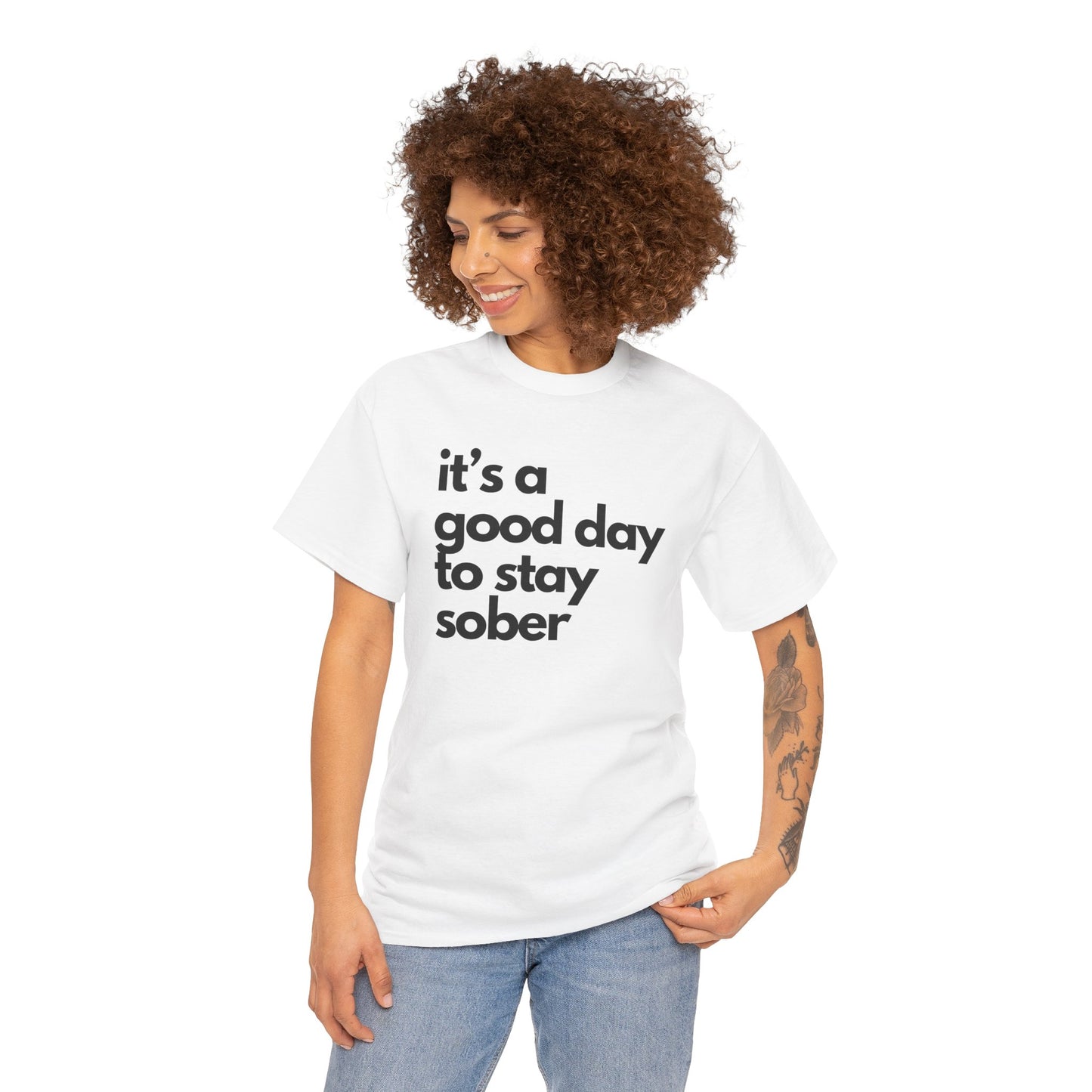 It's a Good Day to Stay Sober Unisex Tee, Inspirational Sobriety Quote Shirt, Sober Friend Gift, Recovery, Motivational Apparel, Gift Him"