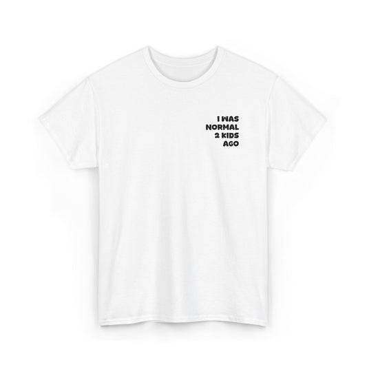 Embroidered "I Was Normal 2 Kids Ago" Tee