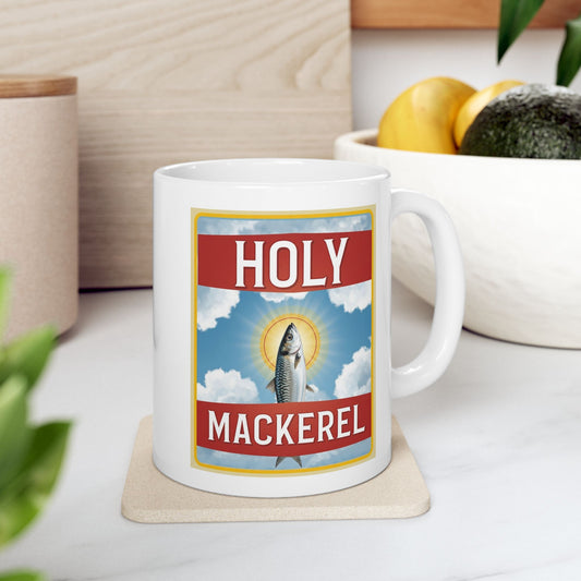 Holy Mackerel Ceramic Mug — Funny Pun Coffee Tea Cup (11oz & 15oz)