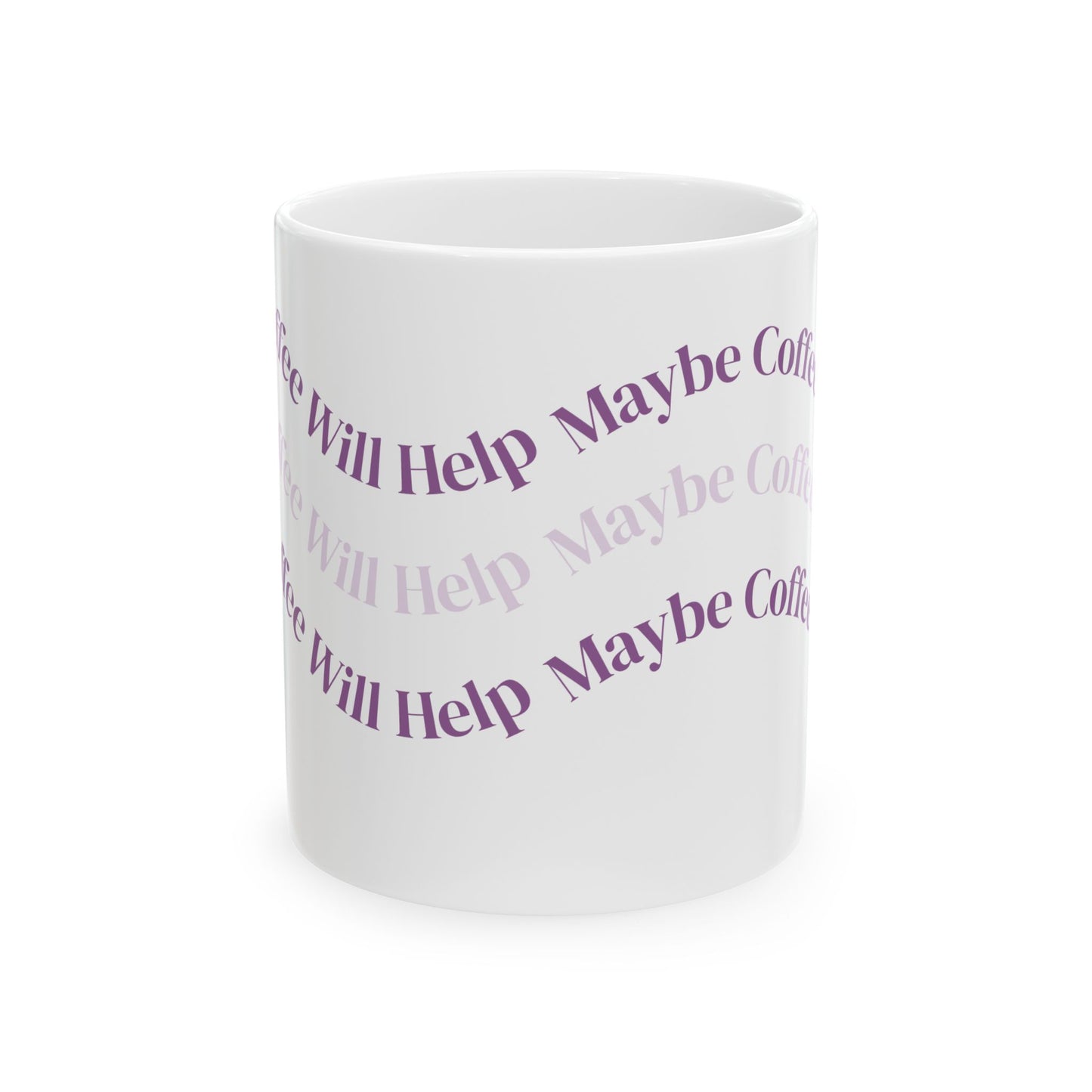Maybe Coffee Will Help Purple Wave Ceramic Mug (11oz, 15oz)