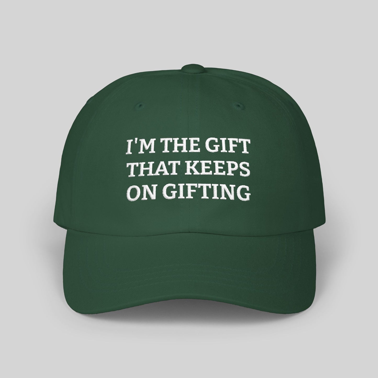 Sassy "I'm the Gift That Keeps on Gifting" Classic Dad Cap